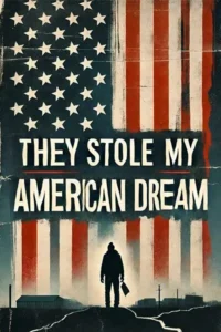 they-stole-my-american-dream